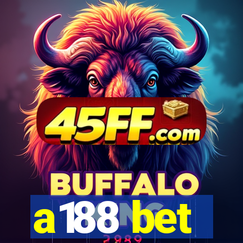 a188 bet